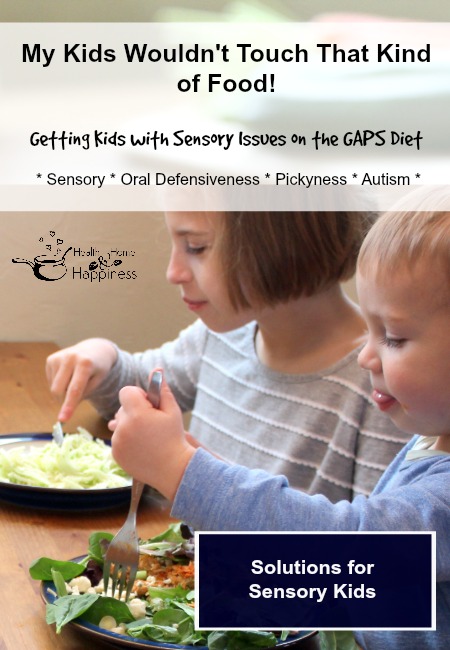 Sensory Issues and the GAPS Diet