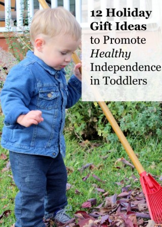 Gifts to encourage independence in toddlers