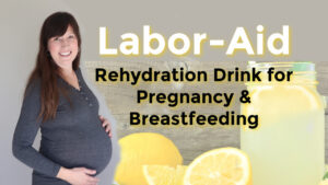 Homemade Labor-aid (lemon-flavored electrolyte drink for pregnancy and labor)
